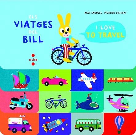 VIATGES DEL BILL, ELS | 9788466147521 | SANDERS, ALEX | Llibreria Drac - Llibreria d'Olot | Comprar llibres en català i castellà online