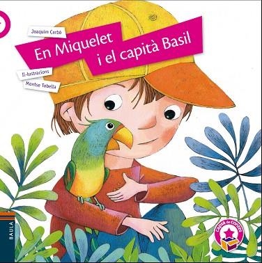 MIQUELET I EL CAPITÀ BASIL, EN | 9788447940134 | CARBÓ, JOAQUIM | Llibreria Drac - Librería de Olot | Comprar libros en catalán y castellano online