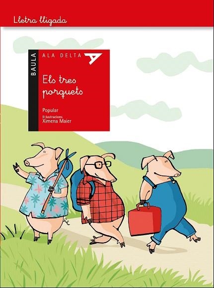 TRES PORQUETS, ELS  (ALA DELTA LLETRA LLIGADA) | 9788447941490 | AA.DD. | Llibreria Drac - Llibreria d'Olot | Comprar llibres en català i castellà online