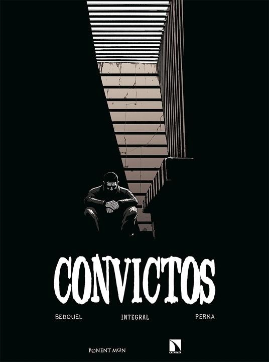 CONVICTOS | 9788417318789 | PERNA, PAT; BEDOUEL, FABIEN | Llibreria Drac - Llibreria d'Olot | Comprar llibres en català i castellà online