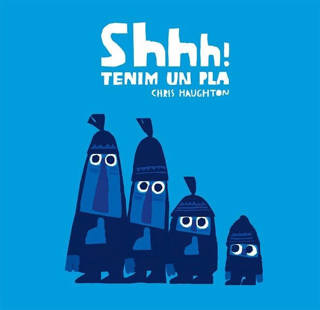 SHHH! TENIM UN PLA (CARTRO) | 9788417123857 | HAUGHTON, CHRIS | Llibreria Drac - Llibreria d'Olot | Comprar llibres en català i castellà online