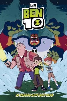 BEN 10: LA VERDAD ESTA AHI FUERA | 9788467940381 | LEE, C. B.; CHEN, LIDAN | Llibreria Drac - Llibreria d'Olot | Comprar llibres en català i castellà online