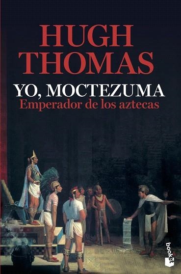 YO, MOCTEZUMA, EMPERADOR DE LOS AZTECAS | 9788408226321 | THOMAS, HUGH | Llibreria Drac - Llibreria d'Olot | Comprar llibres en català i castellà online