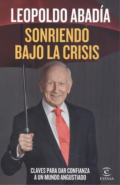 SONRIENDO BAJO LA CRISIS | 9788467060218 | ABADÍA, LEOPOLDO | Llibreria Drac - Llibreria d'Olot | Comprar llibres en català i castellà online