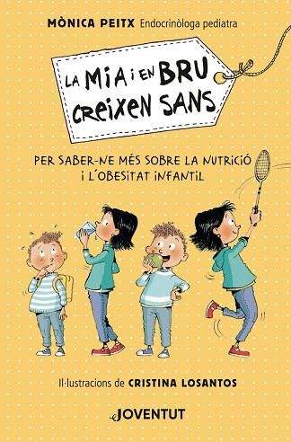 MIA I EN BRU CREIXEN SANS, LA | 9788426146571 | PEITX, MÒNICA | Llibreria Drac - Llibreria d'Olot | Comprar llibres en català i castellà online