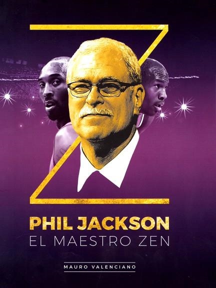 PHIL JACKSON. EL MAESTRO ZEN | 9788415448204 | VALENCIANO, MAURO | Llibreria Drac - Llibreria d'Olot | Comprar llibres en català i castellà online