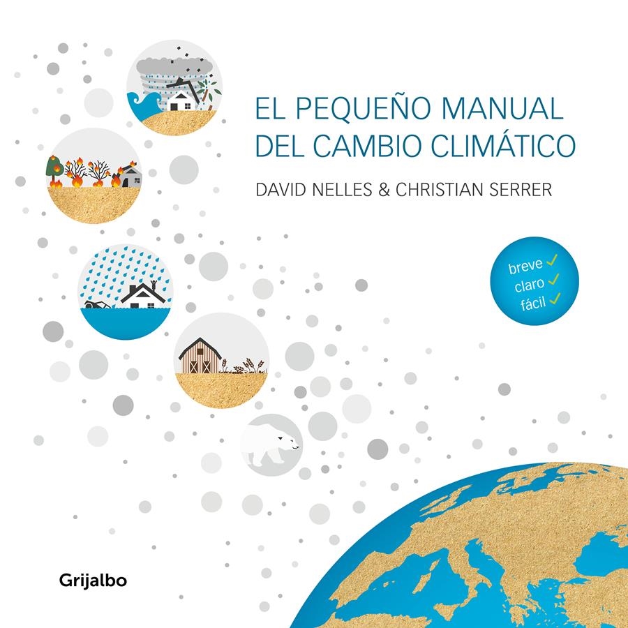 PEQUEÑO MANUAL DEL CAMBIO CLIMÁTICO, EL | 9788418007255 | NELLES, DAVID; SERRER, CHRISTIAN | Llibreria Drac - Llibreria d'Olot | Comprar llibres en català i castellà online