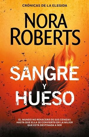 SANGRE Y HUESO (CRÓNICAS DE LA ELEGIDA 2) | 9788401023385 | ROBERTS, NORA | Llibreria Drac - Llibreria d'Olot | Comprar llibres en català i castellà online