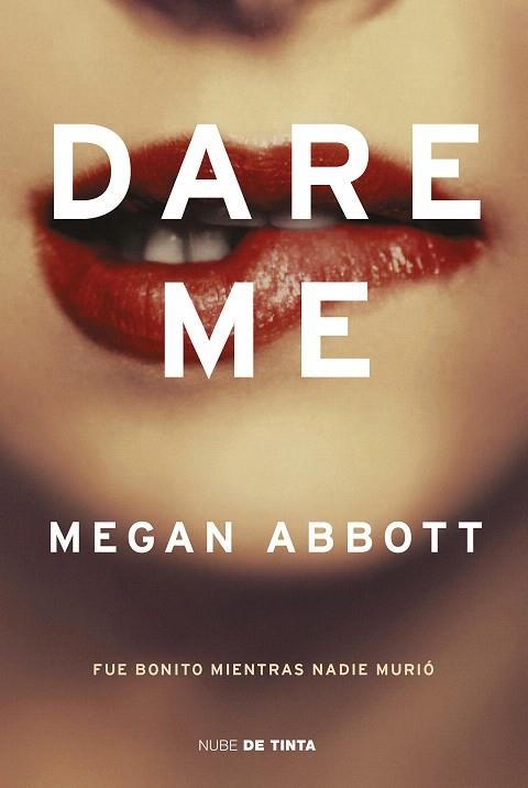 DARE ME | 9788417605377 | ABBOTT, MEGAN | Llibreria Drac - Llibreria d'Olot | Comprar llibres en català i castellà online