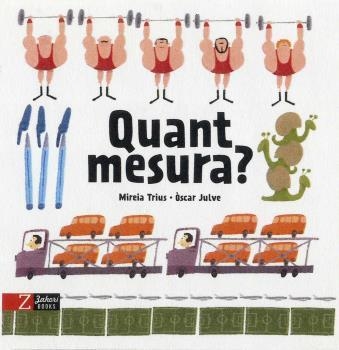 QUANT MESURA? | 9788417374532 | TRIUS, MIREIA; JULVE, ÒSCAR | Llibreria Drac - Llibreria d'Olot | Comprar llibres en català i castellà online