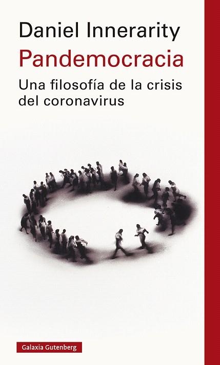 PANDEMOCRACIA. UNA FILOSOFIA DE LA CRISIS DEL CORONAVIRUS | 9788418218361 | INNERARITY, DANIEL | Llibreria Drac - Llibreria d'Olot | Comprar llibres en català i castellà online