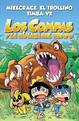 COMPAS Y LA CÁMARA DEL TIEMPO, LOS (LOS COMPAS 3) | 9788427047372 | MIKECRACK; EL TROLLINO; TIMBA VK | Llibreria Drac - Llibreria d'Olot | Comprar llibres en català i castellà online