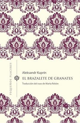 BRAZALETE DE GRANATES, EL | 9788412100037 | KUPRÍN, ALEKSANDR | Llibreria Drac - Llibreria d'Olot | Comprar llibres en català i castellà online