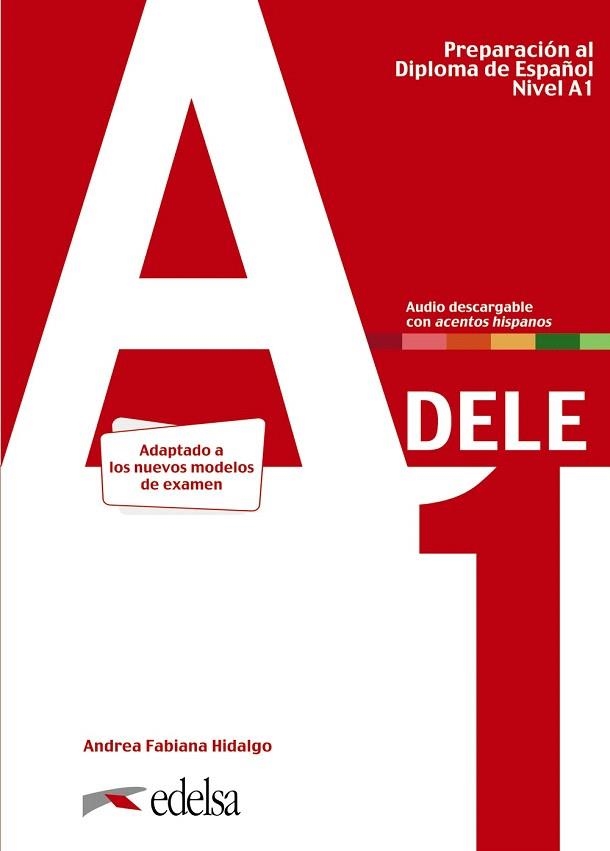 PREPARACIÓN AL DELE A1. LIBRO DEL ALUMNO. EDICIÓN 2020 | 9788490817216 | HIDALGO, ANDREA FABIANA | Llibreria Drac - Llibreria d'Olot | Comprar llibres en català i castellà online