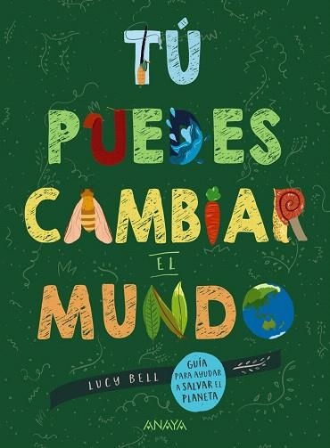 TÚ PUEDES CAMBIAR EL MUNDO | 9788469865965 | BELL, LUCY | Llibreria Drac - Llibreria d'Olot | Comprar llibres en català i castellà online