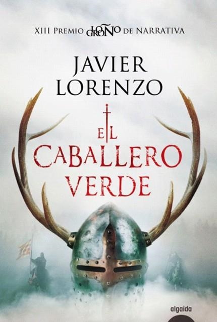 CABALLERO VERDE, EL | 9788491892984 | LORENZO, JAVIER | Llibreria Drac - Llibreria d'Olot | Comprar llibres en català i castellà online