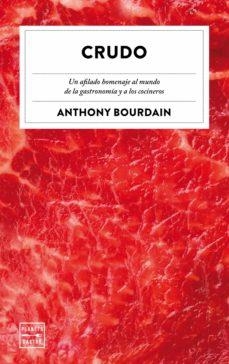 CRUDO | 9788408226871 | BOURDAIN, ANTHONY | Llibreria Drac - Llibreria d'Olot | Comprar llibres en català i castellà online