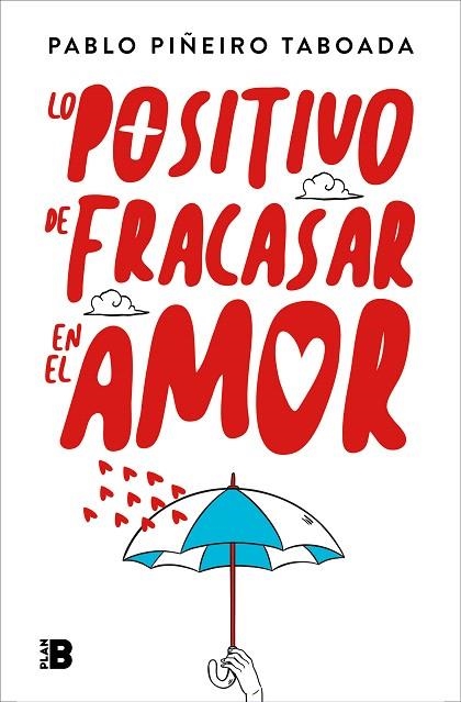 LO POSITIVO DE FRACASAR EN EL AMOR | 9788417809355 | PIÑEIRO, PABLO | Llibreria Drac - Llibreria d'Olot | Comprar llibres en català i castellà online