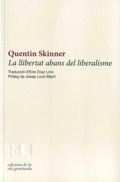 LLIBERTAT ABANS DEL LIBERALISME, LA | 9788412143027 | SKINNER, QUENTIN | Llibreria Drac - Llibreria d'Olot | Comprar llibres en català i castellà online