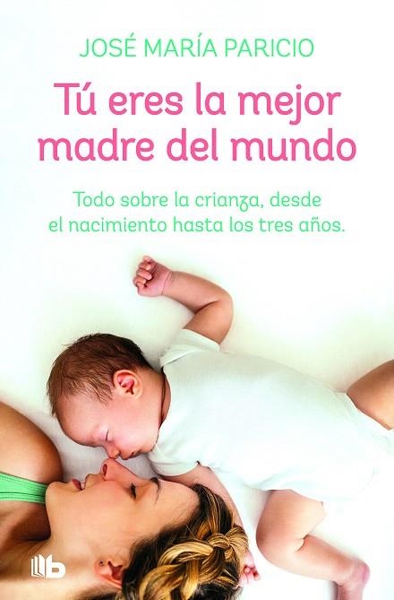 TÚ ERES LA MEJOR MADRE DEL MUNDO | 9788413141817 | PARICIO, DR. JOSÉ MARÍA | Llibreria Drac - Llibreria d'Olot | Comprar llibres en català i castellà online