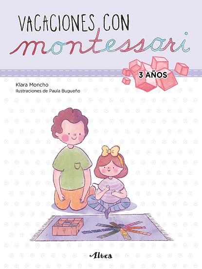 VACACIONES CON MONTESSORI 3 AÑOS | 9788448855239 | MONCHO, KLARA; BUGUEÑO, PAULA | Llibreria Drac - Llibreria d'Olot | Comprar llibres en català i castellà online