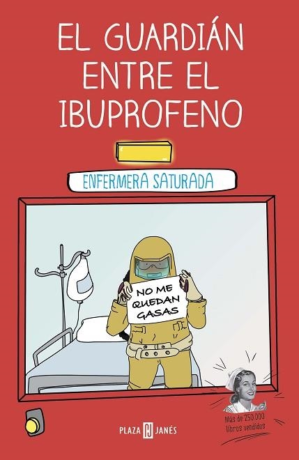 GUARDIÁN ENTRE EL IBUPROFENO, EL | 9788401024399 | ENFERMERA SATURADA | Llibreria Drac - Llibreria d'Olot | Comprar llibres en català i castellà online