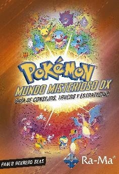 POKÉMON MUNDO MISTERIOSO DX | 9788499649368 | HERRERO BEAS, PABLO | Llibreria Drac - Llibreria d'Olot | Comprar llibres en català i castellà online