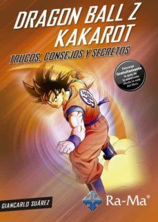 DRAGON BALL Z KAKAROT | 9788499649023 | SUZREZ, GIANCARLO | Llibreria Drac - Llibreria d'Olot | Comprar llibres en català i castellà online