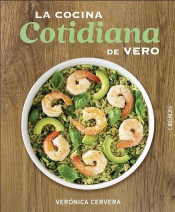 COCINA COTIDIANA DE VERO, LA | 9788441541993 | CERVERA, VERÓNICA | Llibreria Drac - Llibreria d'Olot | Comprar llibres en català i castellà online