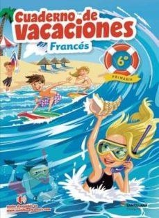 VACACIONES FRANCÉS 6 PRIMARIA | 9788490492833 | PALOMINO, Mª ANGELS | Llibreria Drac - Llibreria d'Olot | Comprar llibres en català i castellà online