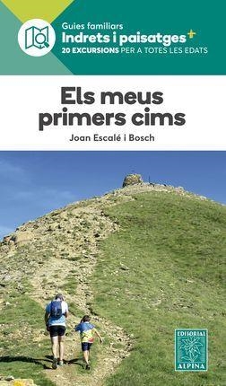 MEUS PRIMERS CIMS, ELS. 20 EXCURSIONS PER A TOTES LES EDATS | 9788480908238 | ESCALE, JOAN | Llibreria Drac - Llibreria d'Olot | Comprar llibres en català i castellà online