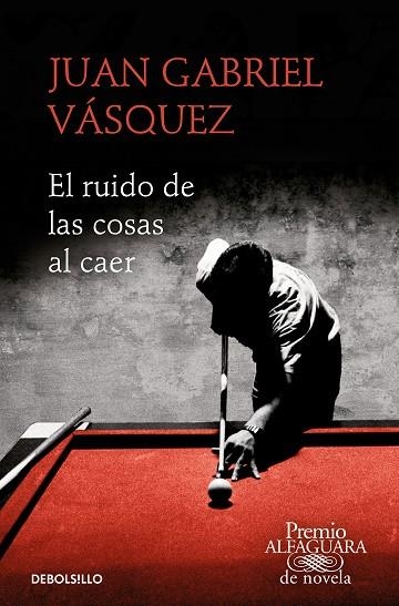 RUIDO DE LAS COSAS AL CAER, EL (PREMIO ALFAGUARA DE NOVELA 2011) | 9788466353557 | VÁSQUEZ, JUAN GABRIEL | Llibreria Drac - Llibreria d'Olot | Comprar llibres en català i castellà online