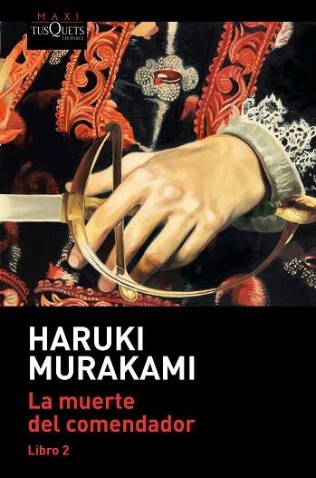 MUERTE DEL COMENDADOR (LIBRO 2), LA | 9788490668139 | MURAKAMI, HARUKI | Llibreria Drac - Librería de Olot | Comprar libros en catalán y castellano online