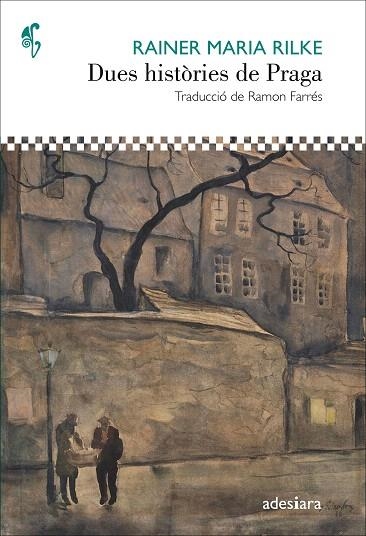 DUES HISTÒRIES DE PRAGA | 9788416948468 | RILKE, RAINER MARIA | Llibreria Drac - Librería de Olot | Comprar libros en catalán y castellano online