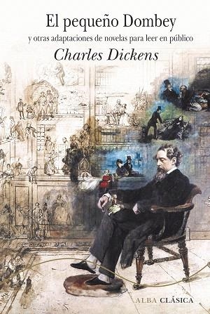 PEQUEÑO DOMBEY Y OTRAS ADAPTACIONES DE NOVELAS PARA LEER EN PÚBLICO, EL | 9788490656952 | DICKENS, CHARLES | Llibreria Drac - Llibreria d'Olot | Comprar llibres en català i castellà online