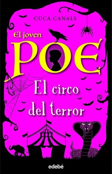 CIRCO DEL TERROR, EL (EL JOVEN POE 8) | 9788468348179 | CANALS, CUCA | Llibreria Drac - Llibreria d'Olot | Comprar llibres en català i castellà online