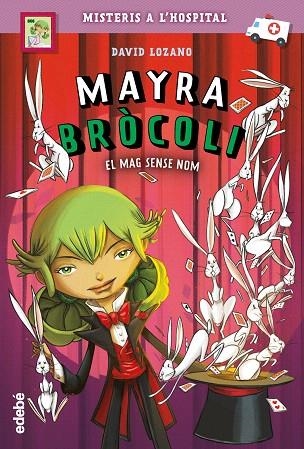 MAG SENSE NOM, EL (MAYRA BROCOLI 3) | 9788468348995 | LOZANO, DAVID | Llibreria Drac - Llibreria d'Olot | Comprar llibres en català i castellà online