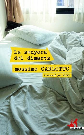 SENYORA DEL DIMARTS, LA | 9788417847531 | CARLOTTO, MASSIMO | Llibreria Drac - Llibreria d'Olot | Comprar llibres en català i castellà online