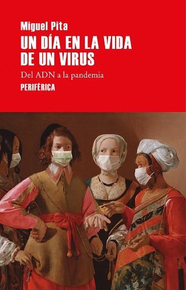 DÍA EN LA VIDA DE UN VIRUS, UN | 9788418264559 | PITA, MIGUEL | Llibreria Drac - Llibreria d'Olot | Comprar llibres en català i castellà online