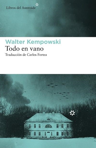 TODO EN VANO | 9788417977184 | KEMPOWSKI, WALTER | Llibreria Drac - Llibreria d'Olot | Comprar llibres en català i castellà online