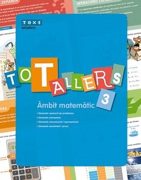 TOT TALLERS MATEMÀTIQUES 3 | 9788441231726 | MARTORELL I SABATÉ, EDUARD/MIQUEL RIGUAL, JOAN | Llibreria Drac - Librería de Olot | Comprar libros en catalán y castellano online