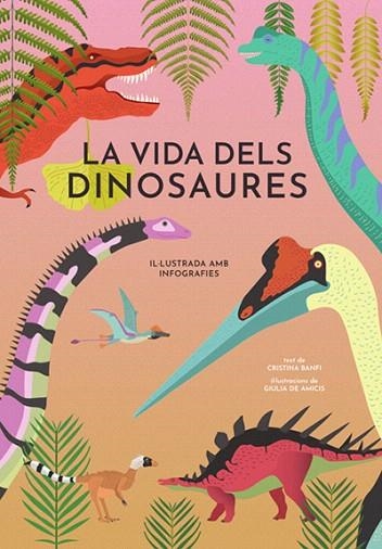 VIDA DELS DINOSAURES, LA | 9788468242453 | BANFI, CRISTINA | Llibreria Drac - Llibreria d'Olot | Comprar llibres en català i castellà online