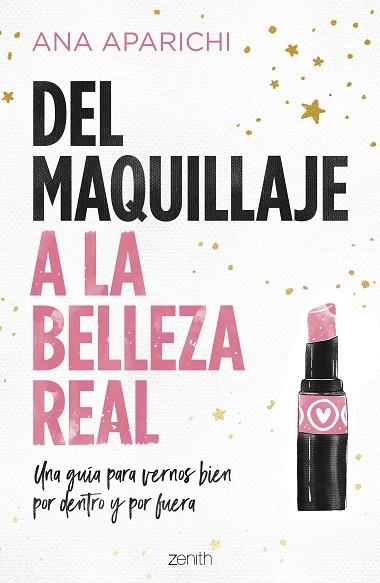 DEL MAQUILLAJE A LA BELLEZA REAL | 9788408228011 | APARICHI, ANA | Llibreria Drac - Llibreria d'Olot | Comprar llibres en català i castellà online