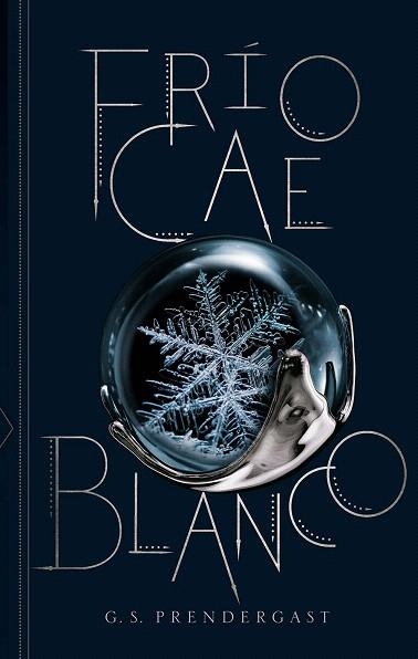 FRÍO CAE BLANCO (INVASIONES NAHX 2) | 9788412056099 | PRENDERGAST, G.S. | Llibreria Drac - Llibreria d'Olot | Comprar llibres en català i castellà online