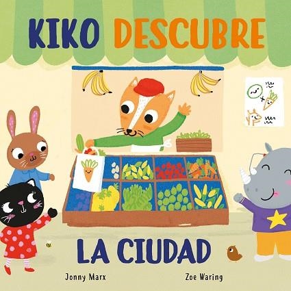 KIKO DESCUBRE LA CIUDAD (PEQUEÑAS MANITAS) | 9788448854928 | MARX, JONNY; WARING, ZOE | Llibreria Drac - Llibreria d'Olot | Comprar llibres en català i castellà online