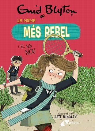 NENA MES REBEL I EL NOI NOU, LA  (LA NENA MES REBEL 4) | 9788499063447 | BLYTON, ENID | Llibreria Drac - Llibreria d'Olot | Comprar llibres en català i castellà online