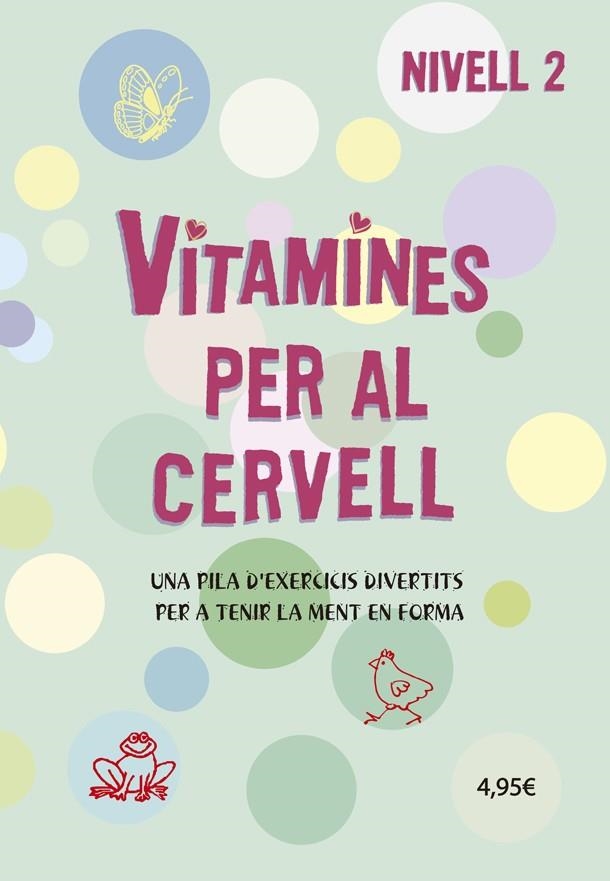 VITAMINES PER AL CERVELL 2 | 9788424669072 | DD.AA. | Llibreria Drac - Llibreria d'Olot | Comprar llibres en català i castellà online