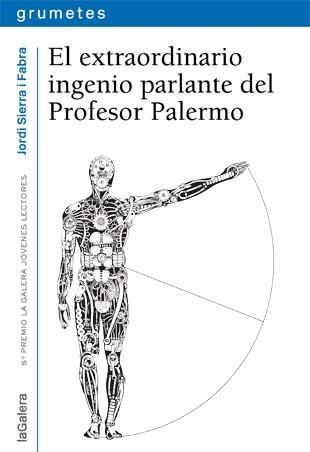 EXTRAORDINARIO INGENIO PARLANTE DEL PROFESOR PALERMO, EL | 9788424651947 | SIERRA I FABRA, JORDI | Llibreria Drac - Llibreria d'Olot | Comprar llibres en català i castellà online