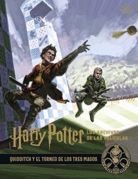 HARRY POTTER: LOS ARCHIVOS DE LAS PELÍCULAS 7. QUIDDITCH Y EL TORNEO DE LOS TRES | 9788467939729 | REVENSON, JODY | Llibreria Drac - Llibreria d'Olot | Comprar llibres en català i castellà online