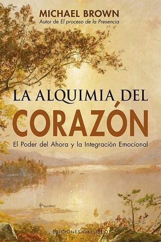 ALQUIMIA DEL CORAZÓN, LA (N.E.) | 9788491114659 | BROWN, MICHAEL | Llibreria Drac - Llibreria d'Olot | Comprar llibres en català i castellà online